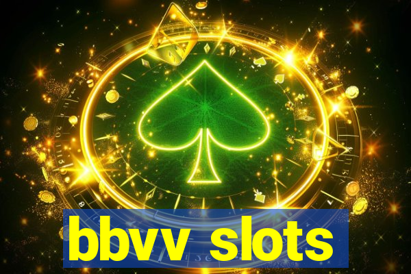 bbvv slots